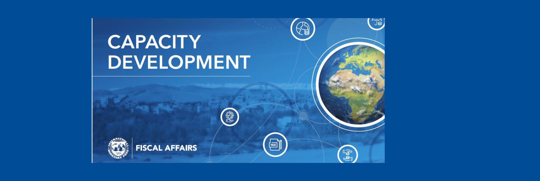 Capacity Development Work by the IMF's Fiscal Affairs Department